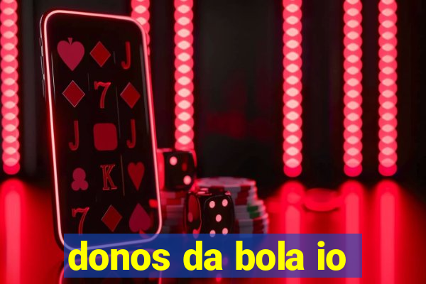 donos da bola io